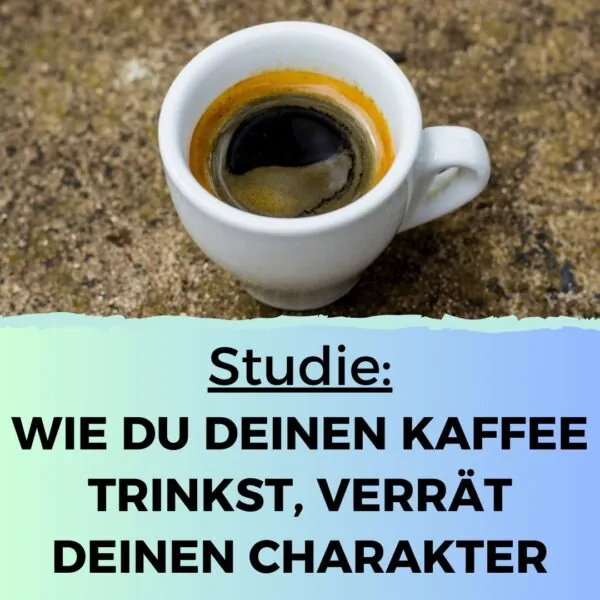 KAFFEE UND PERSÖNLICHKEIT: WIE DEIN LIEBLINGSGETRÄNK DEIN WAHRES ICH ENTHÜLLT